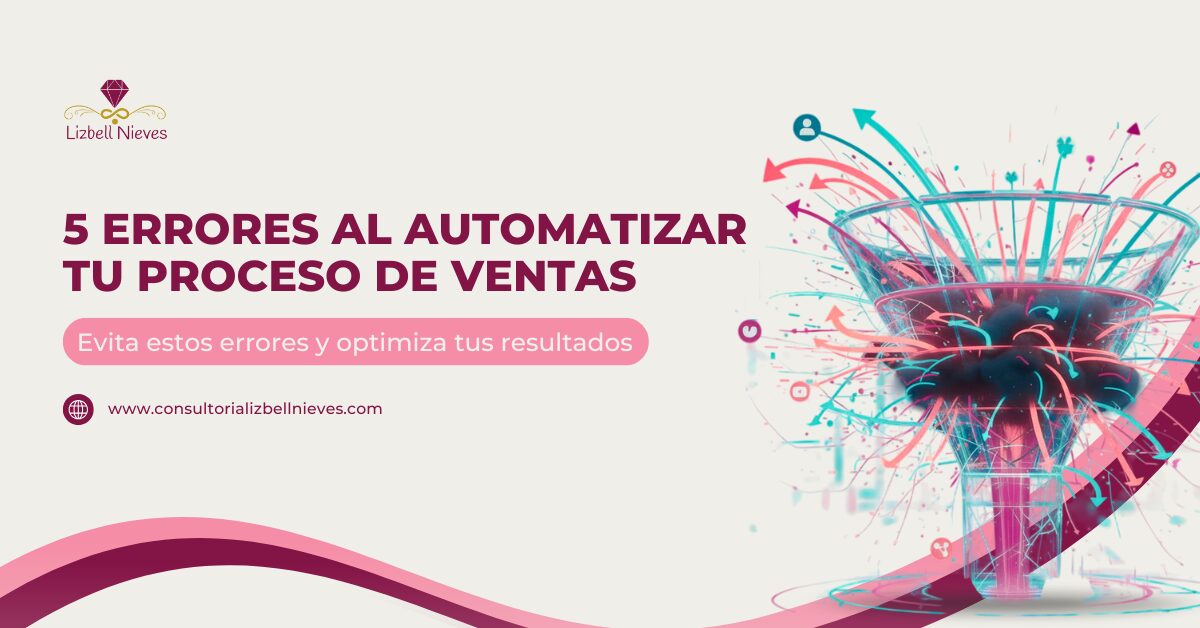 5 errores al automatizar tu proceso de ventas